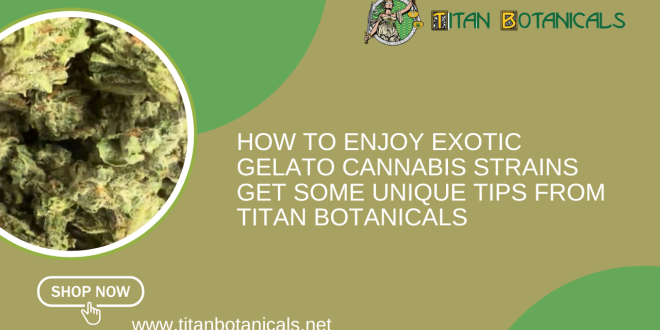 Exotic Gelato Cannabis Strains