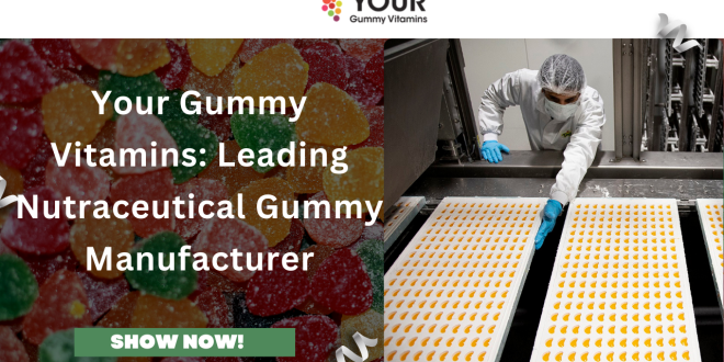 Nutraceutical Gummy Manufacturer